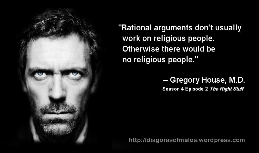 greg house quotes